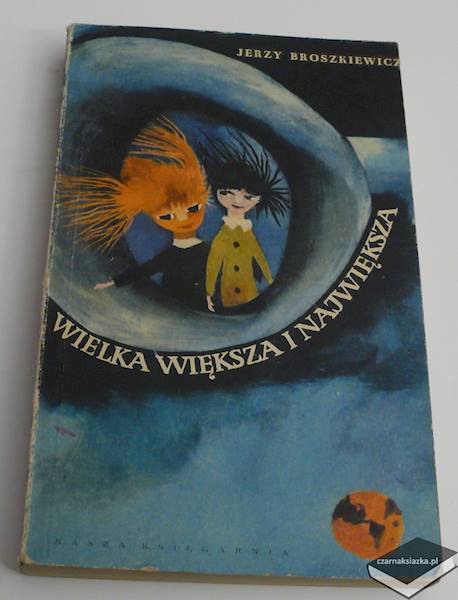 Wielka, większa i największa - Jerzy Broszkiewicz