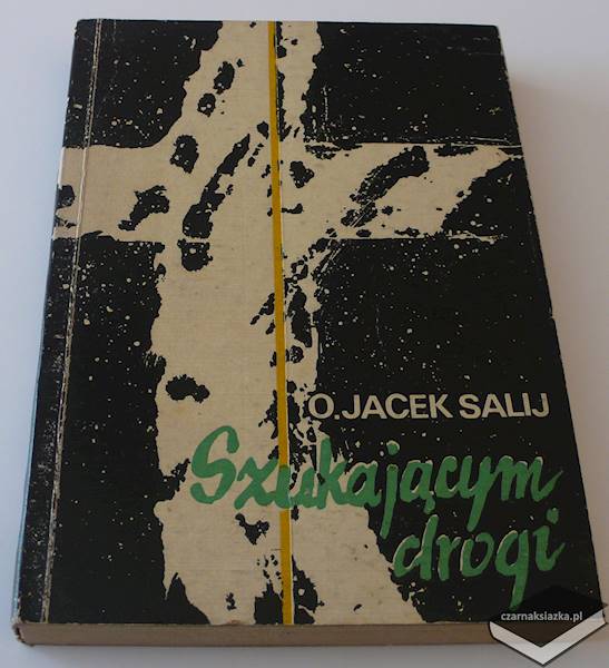Szukającym drogi - Jacek Salij