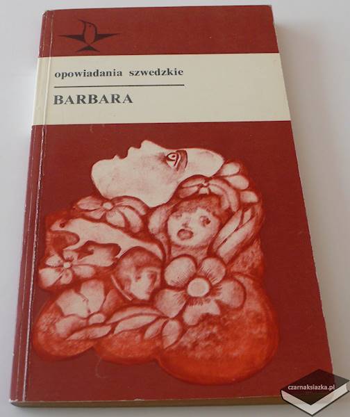 Barbara - Opowiadania szwedzkie -  Lars Görling, Birgitta Trotzig 