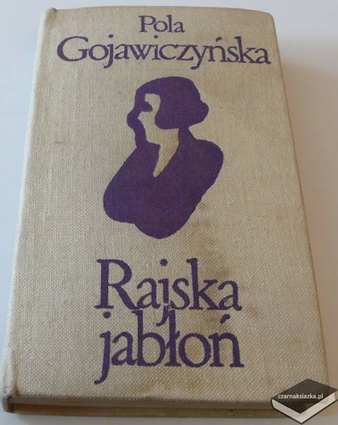 Rajska jabłoń - Pola Gojawiczyńska