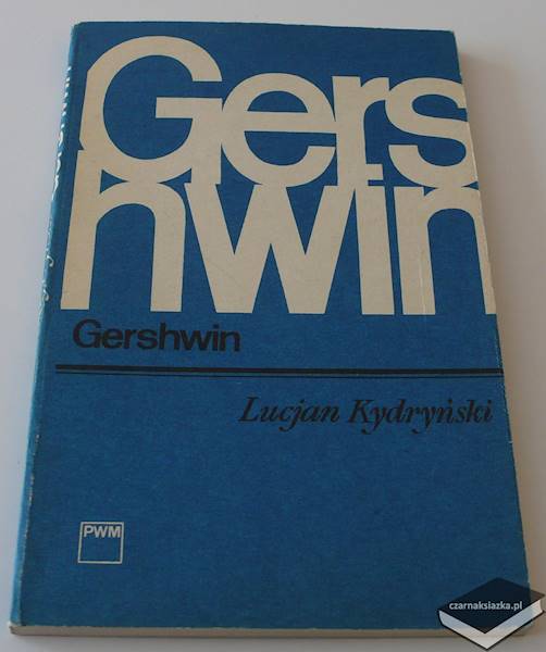 Gershwin  - Lucjan Kydryński