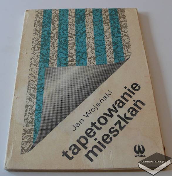 Tapetowanie mieszkań - Jan Wojenski 