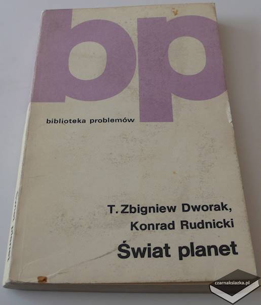 Świat planet -  Tadeusz Zbigniew Dworak, Konrad Rudnicki 