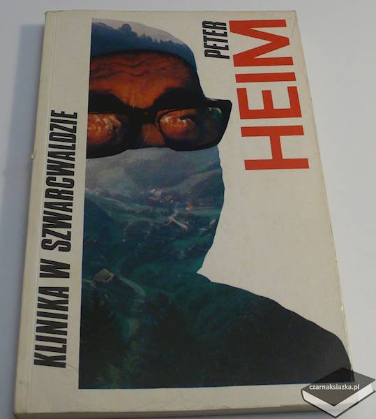 Klinika w Szwarcwaldzie - Peter Heim