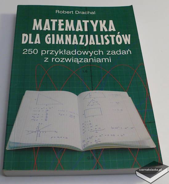 Matematyka dla gimnazjalistów - Robert Drachal