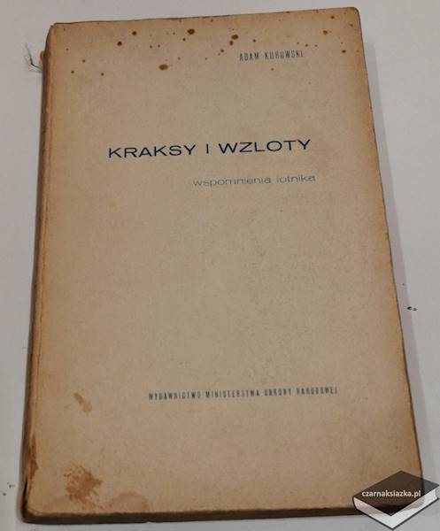 Kraksy i wzloty - Adam Kurowski