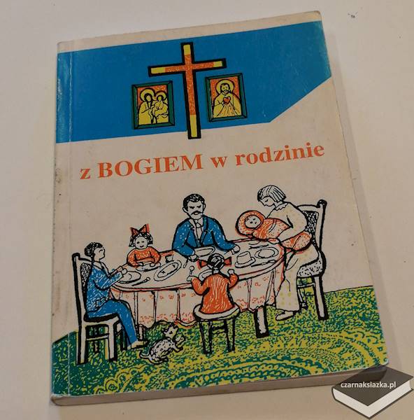 Z Bogiem w rodzinie - ks. Antoni Gorzandt