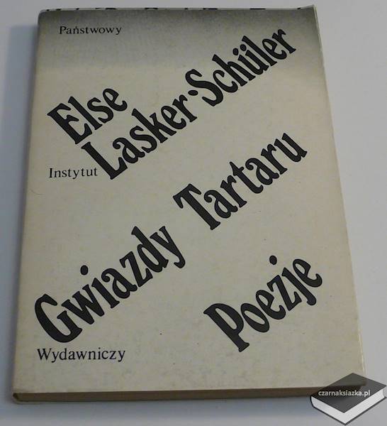 Gwiazdy Tartatu Poezje - Else Lasker-Schuler 