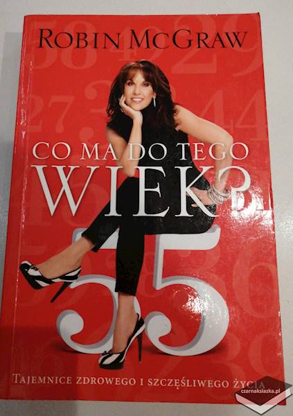 Co ma do tego wiek? - Robin McGraw