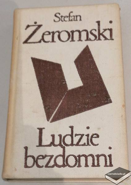Ludzie bezdomni  - Stefan Żeromski