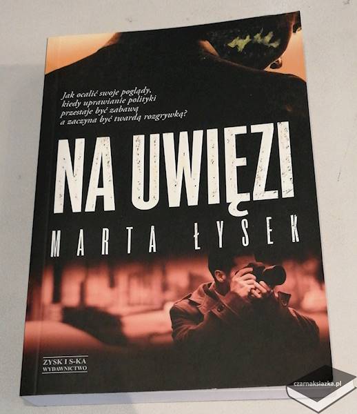 Na uwięzi  - Marta Łysek
