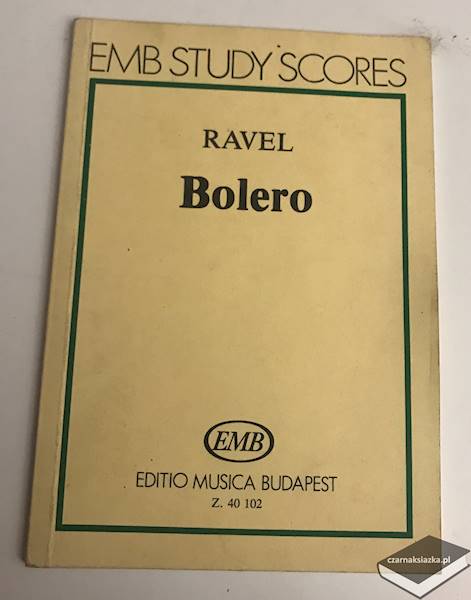 Bolero (EMB study Score) - Ravel