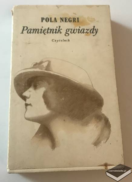 Pola Negri - Pamiętnik gwiazdy
