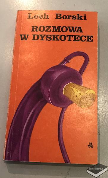 Rozmowa w dyskotece  - Lech Borski