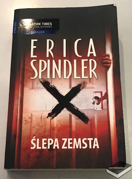 Ślepa zemsta  - Erica Spindler