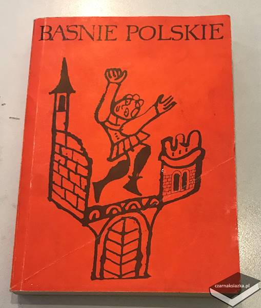 Baśnie polskie  -  Tomasz Jodełka-Burzecki, praca zbiorowa 