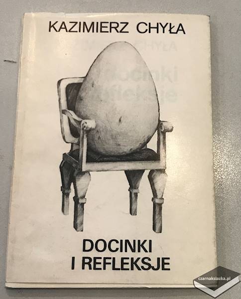 Docinki i refleksje - Kazimierz Chyła