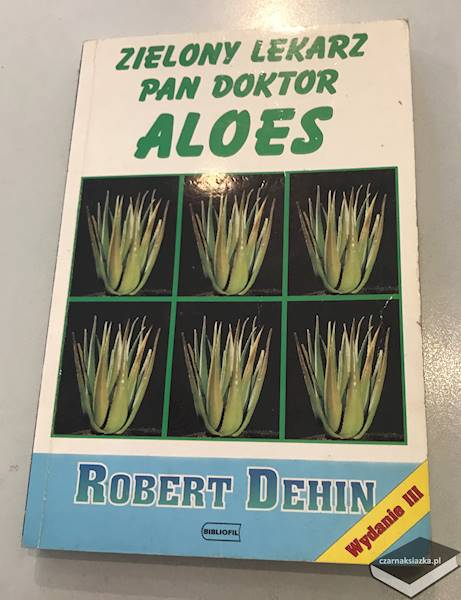 Zielony lekarz Pan doktor Aloes  - Robert Dehin
