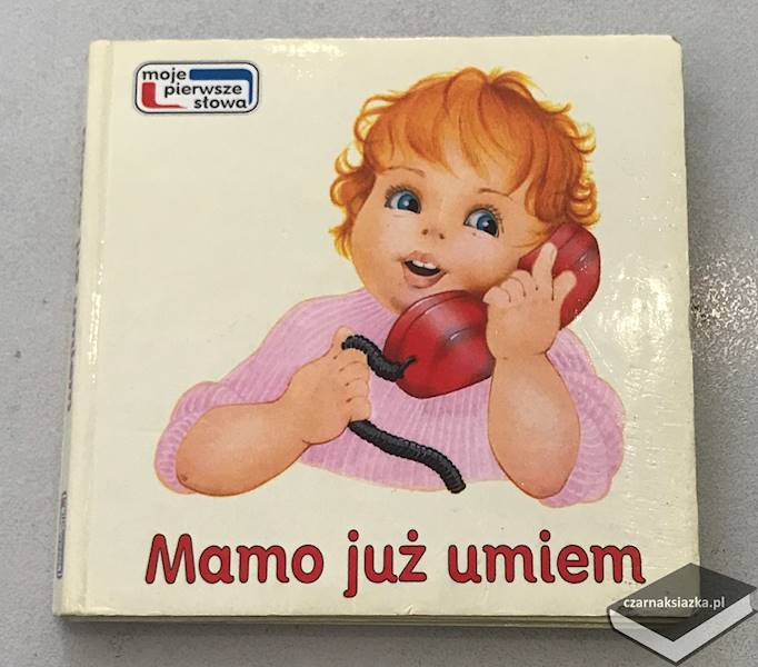 Mamo, już umiem - Stefaniak Anna , Stefaniak Lech 