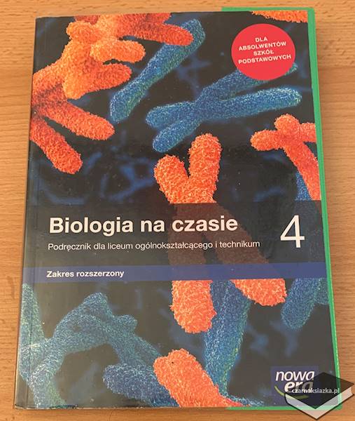 Biologia na czasie podręcznik 4 liceum i technikum zakres rozszerzony Praca zbiorowa