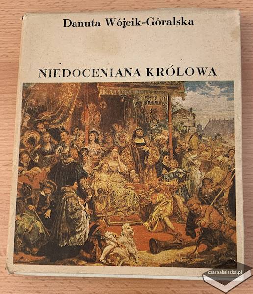 Niedoceniana królowa  - Danuta Wójcik-Góralska