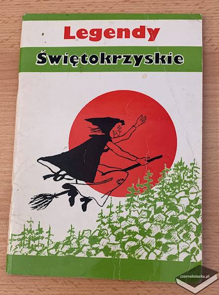 Legendy świętokrzyskie  - Jerzy Stankiewicz