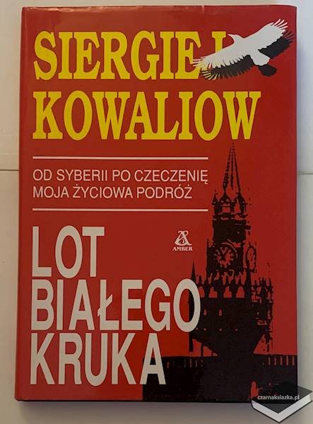 Lot białego kruka Od Syberii po Czeczenię - moja życiowa podróż - Siergiej Kowaliow