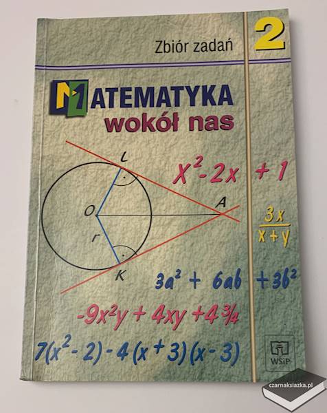 Sprawdziany, Podręcznik, Zbiór zadań dla gimnazjalistów 2. Matematyka wokół nas WSiP (zestaw)