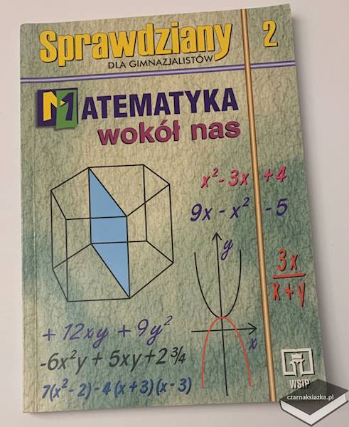 Sprawdziany, Podręcznik, Zbiór zadań dla gimnazjalistów 2. Matematyka wokół nas WSiP (zestaw)