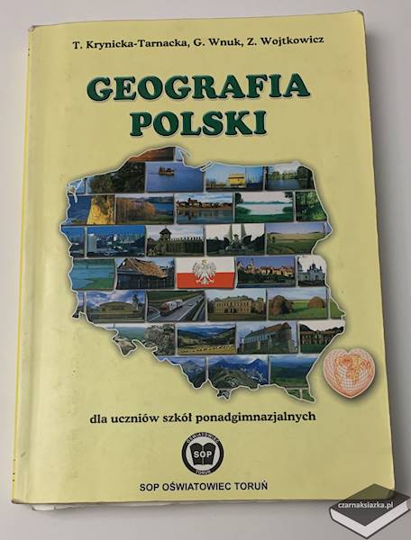Geografia Polski dla szkół ponadgimnazjalnych - Grażyna Wnuk,Teresa Krynicka-Tarnacka,Zofia Wojtkowicz