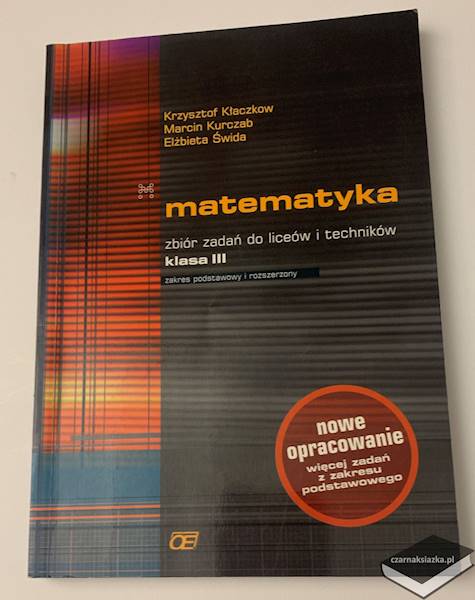Zbiór zadań Matematyka klasa 3 - podstawowy i rozszerzony Pazdr