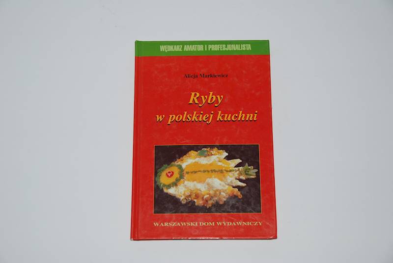 KSIĄŻKA RYBY W POLSKIEJ KUCHNI A.Markiewicz
