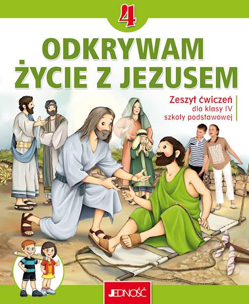 Religia kl.4 Ćw. Odkrywam Życie z Jez. Wyd.Jedność