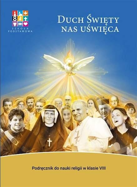 Religia kl.8 Duch Święty Nas Uświęca Wyd.Katechety