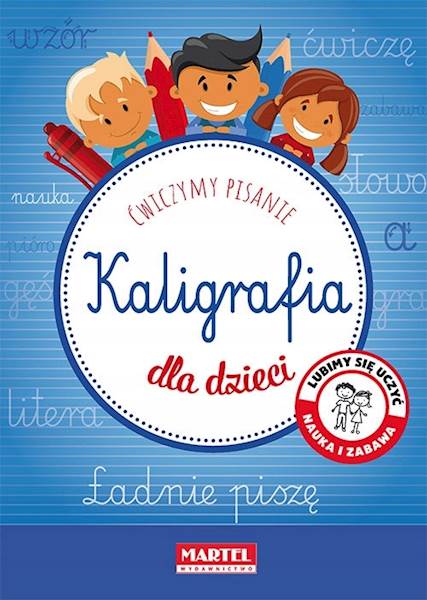 KALIGRAFIA DLA DZIECI. MARTEL