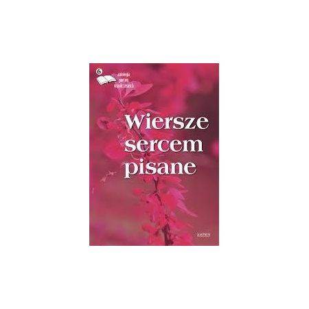 WIERSZE SERCEM PISANE 6