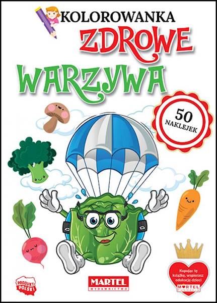 KOLOROWANKA Z NAKLEJKAMI - ZDROWE WARZYWA. MARTEL