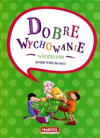 DOBRE WYCHOWANIE WIERSZEM MARTEL
