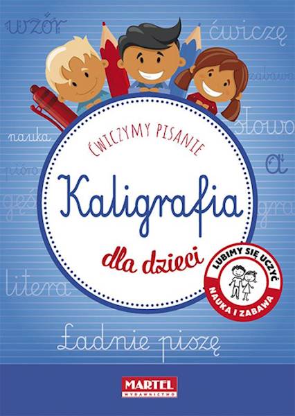 KALIGRAFIA DLA DZIECI. MARTEL
