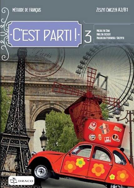 C'EST PARTI 3 ĆWICZENIA A2/B1 DRACO