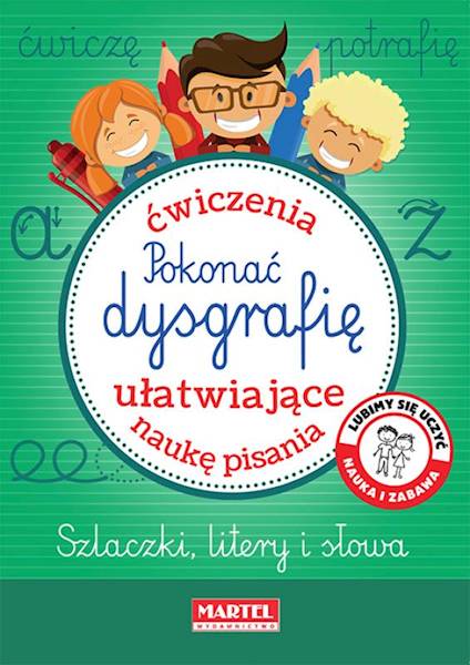 POKONAĆ DYSGRAFIĘ, MARTEL