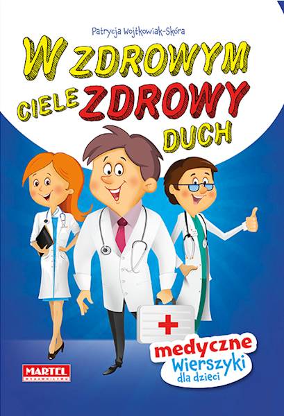 W ZDROWYM CIELE ZDROWY DUCH /10/ MARTEL