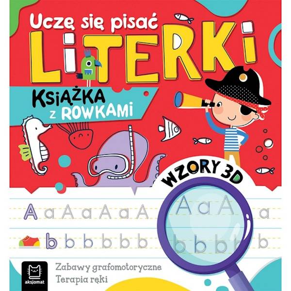 UCZĘ SIĘ PISAĆ LITERKI Z ROWKAMI AKSJOMAT