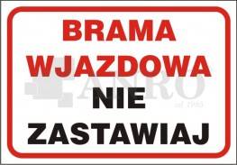 "BRAMA WJAZDOWA NIE ZASTAWIAJ" ANRO