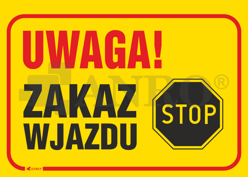 ZAKAZ WJAZDU ANRO ŻÓŁTA B77/L/P 350x250