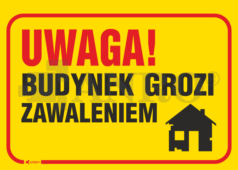 TABLICZKA BUDYNEK GROZI ZAWALENIEM 