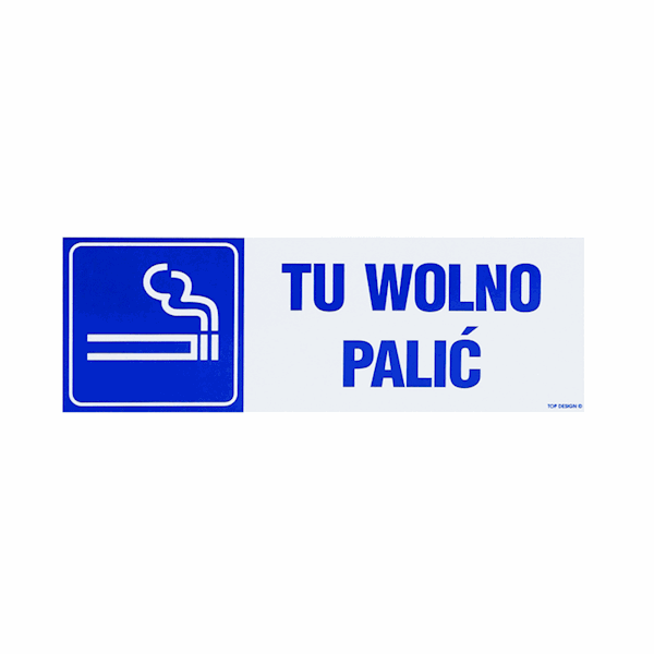 Oznaczenie 10x30cm "Tu wolno palić"