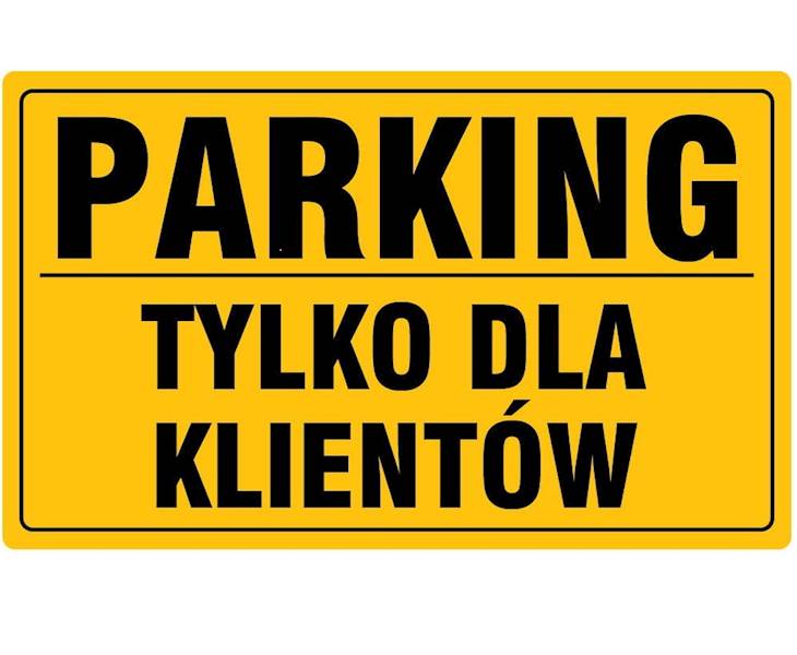 Tablica 20x33 PARKING TYLKO DLA KLIENTÓW