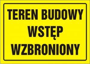 Tablica 20x33 TEREN BUDOWY WSTĘP WZBRONIONY