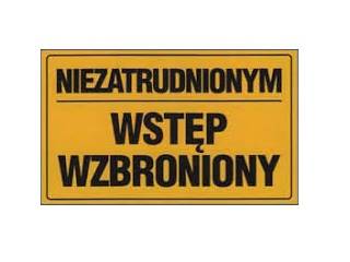 Tablica 20x33 NIEZATRUDNIONYM WST.WZBRONIONY